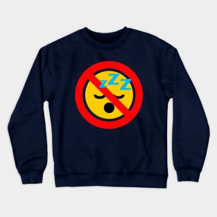 DONT SLEEP EMOJI Crewneck Sweatshirt